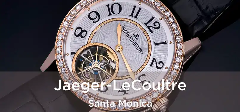  Jaeger-LeCoultre Santa Monica