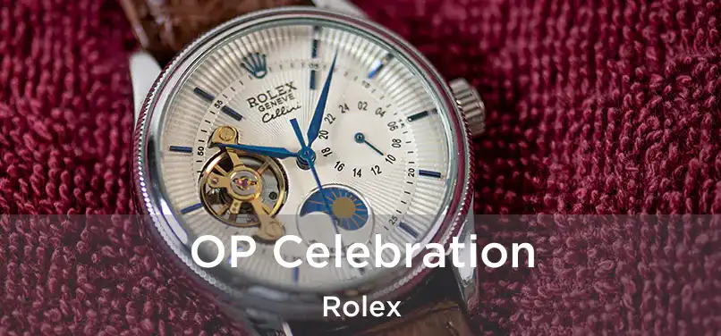  OP Celebration Rolex