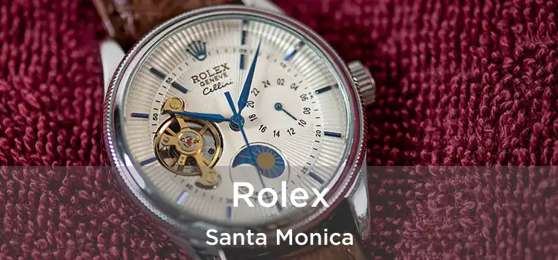  Rolex Santa Monica