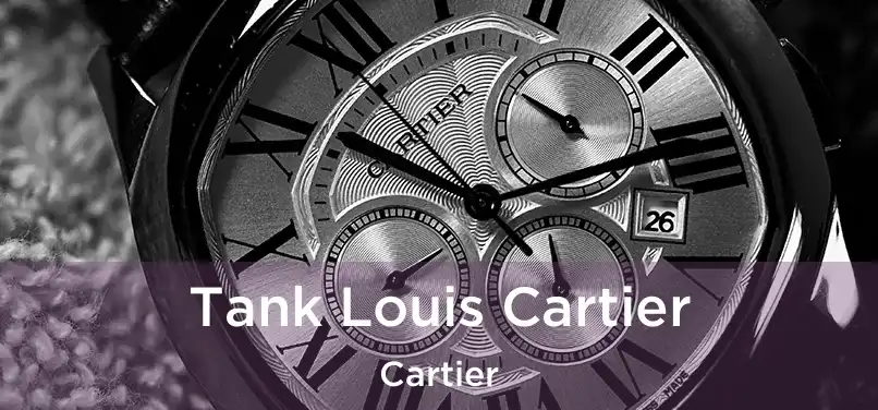  Tank Louis Cartier Cartier